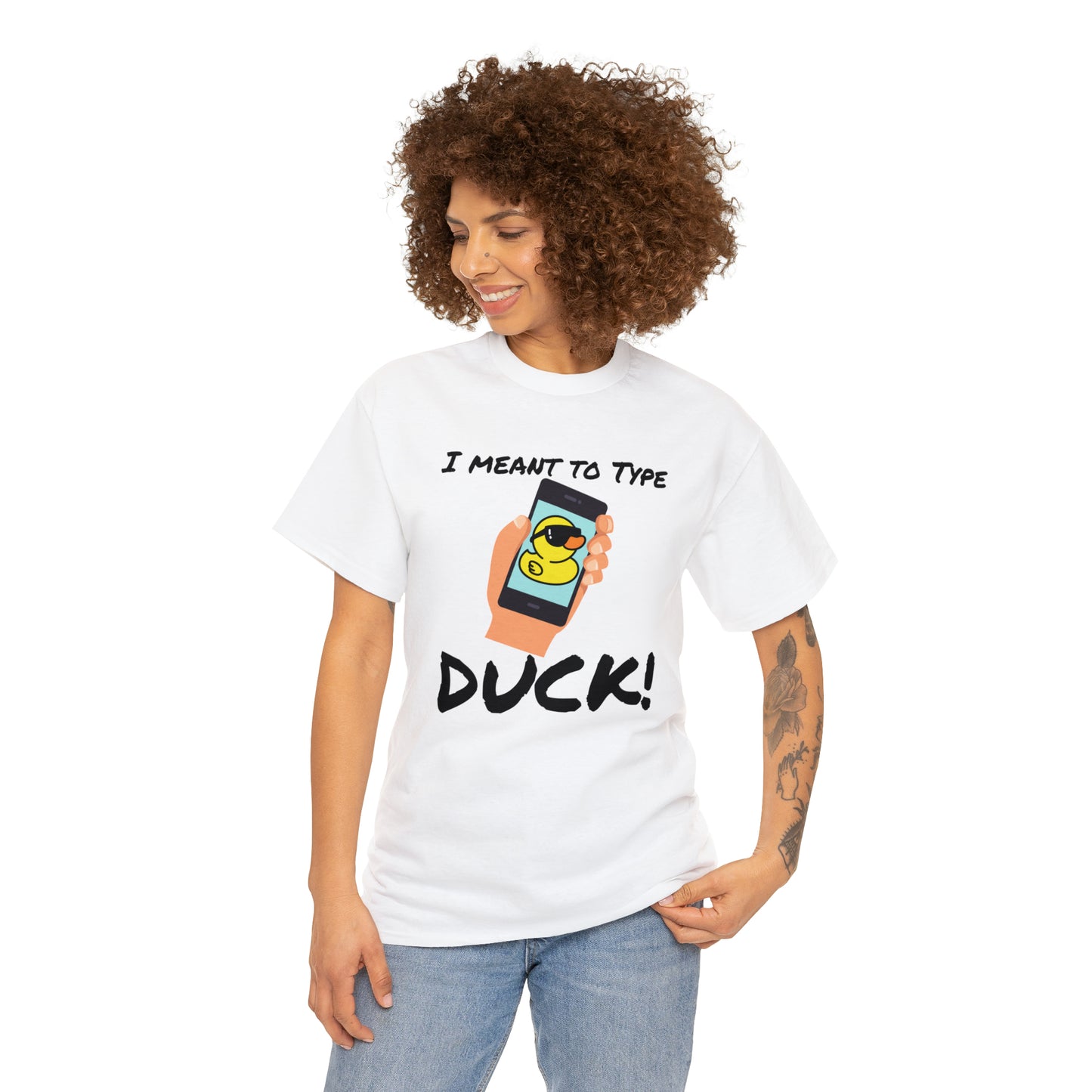 "I Meant to Type Duck!" Unisex T-Shirt