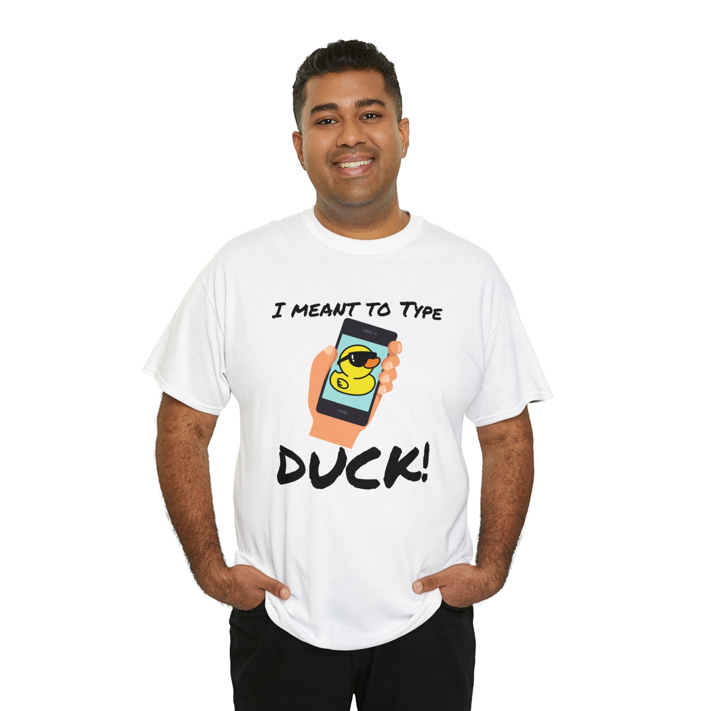 "I Meant to Type Duck!" Unisex T-Shirt