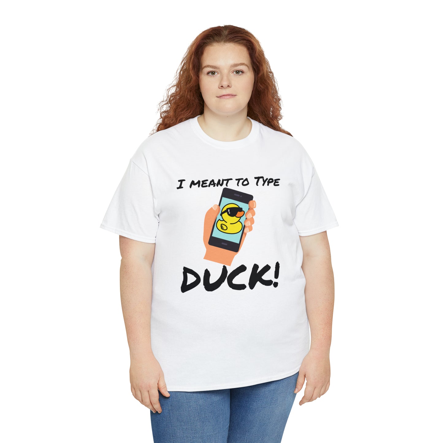 "I Meant to Type Duck!" Unisex T-Shirt