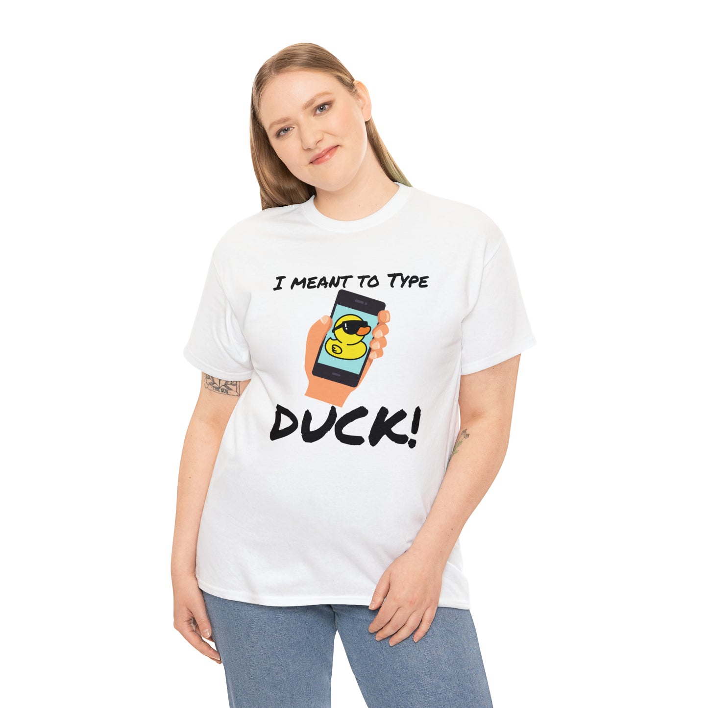 "I Meant to Type Duck!" Unisex T-Shirt