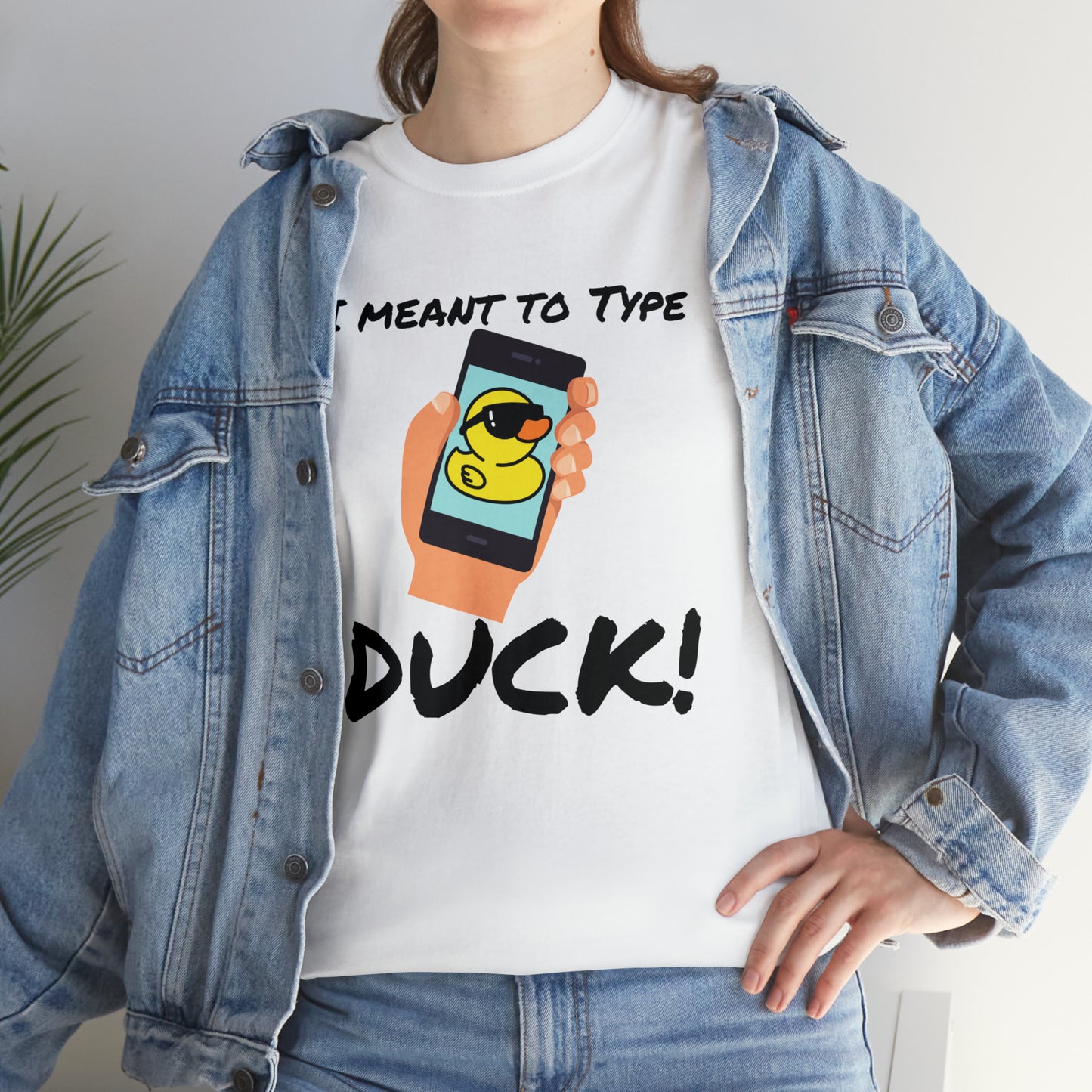 "I Meant to Type Duck!" Unisex T-Shirt